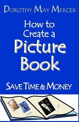 bokomslag How to Create a Picture Book