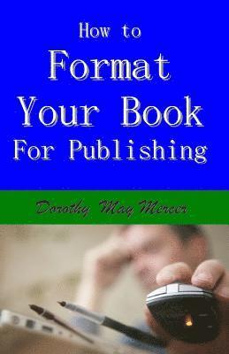 How to Format Your Book 1