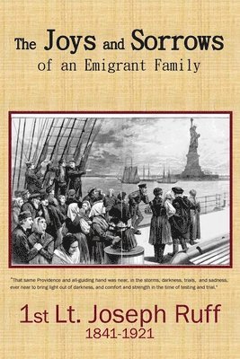 The Joys and Sorrows of an Emigrant Family 1