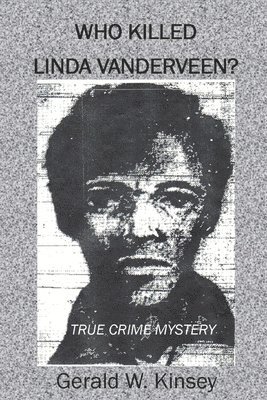 Who Killed Linda Vanderveen? 1