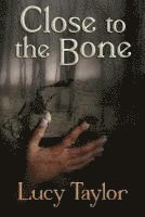 Close to the Bone 1