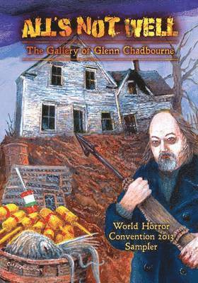 David Hinchberger, Glenn Chadbourne - Glenn Chadbourne Sampler of All's Not Well, Häftad