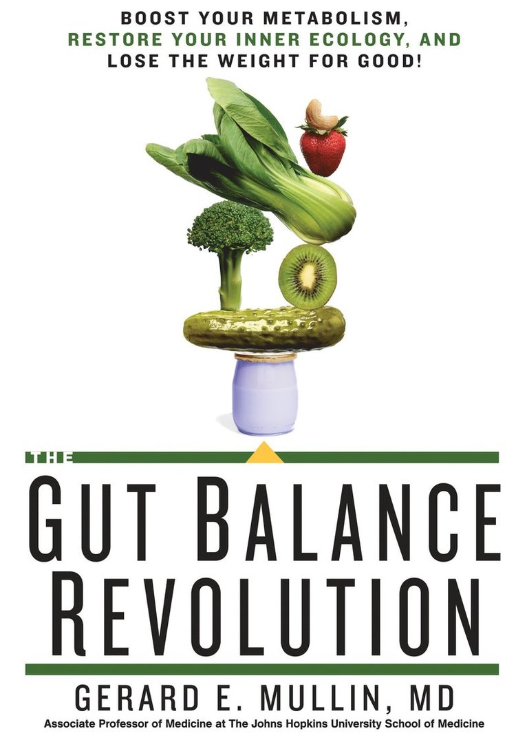 Gerard E. Mullin, Gerard E Mullin - Gut Balance Revolution, Inbunden