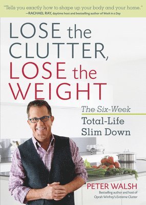 Lose the Clutter, Lose the Weight 1