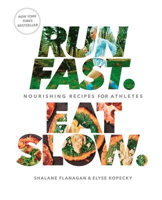 Run Fast. Eat Slow. 1