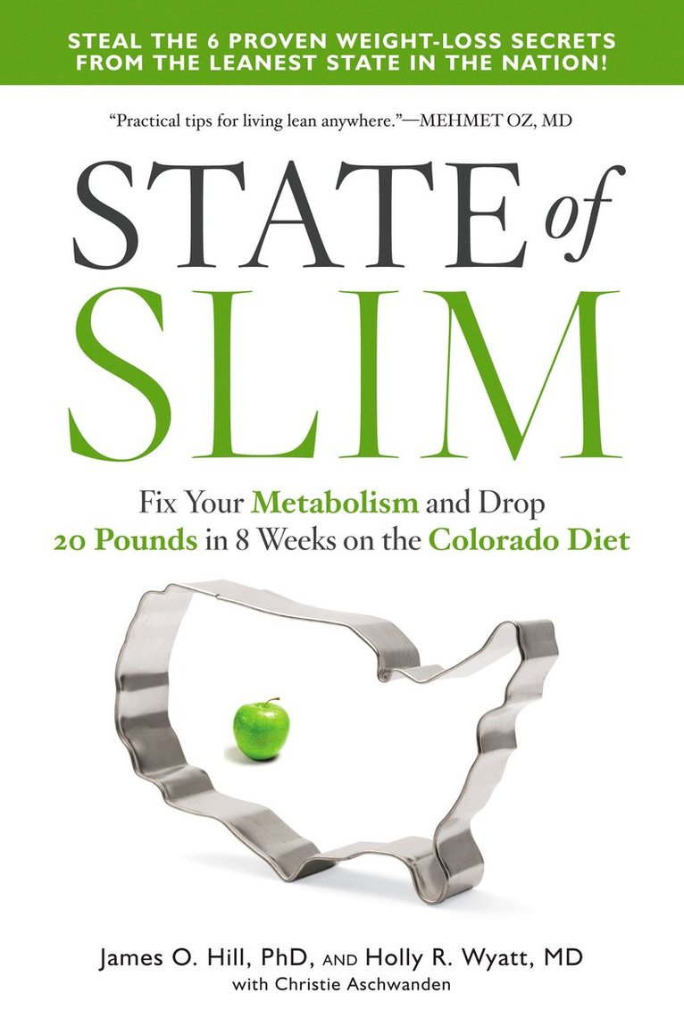James O. Hill, Holly R. Wyatt, Christie Aschwanden, James O Hill, Holly R Wyatt - State of Slim, Häftad