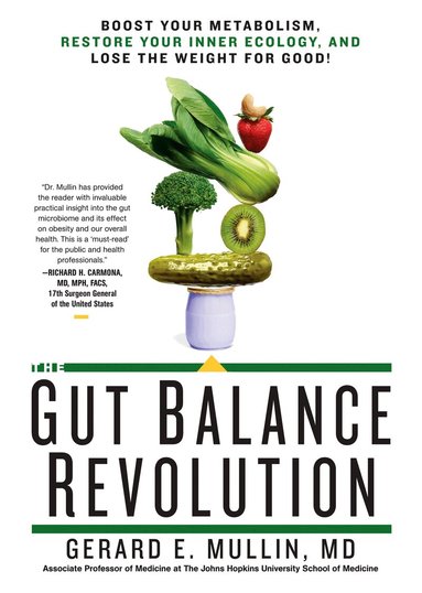 Gerard E. Mullin - Gut Balance Revolution, Häftad