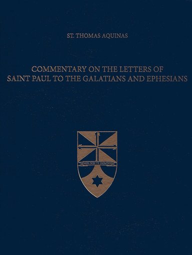 bokomslag Commentary on the Letters of Saint Paul to the Galatians and Ephesians