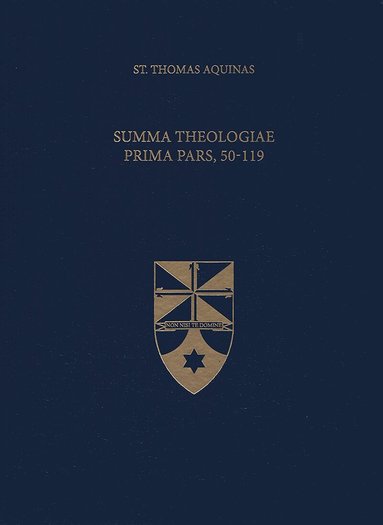 Thomas Aquinas - Summa Theologiae Prima Pars, 50-119, Inbunden