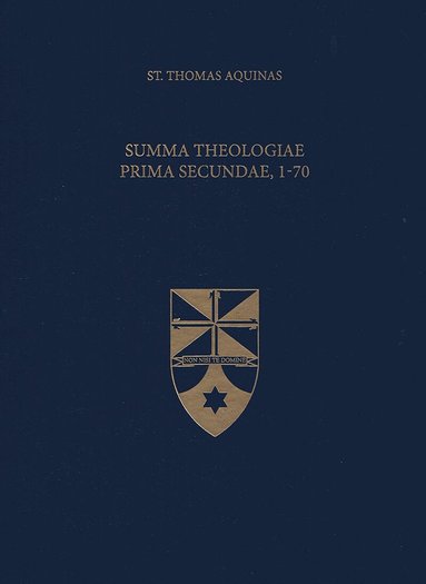 Thomas Aquinas - Summa Theologiae Prima Secundae, 1-70, Inbunden