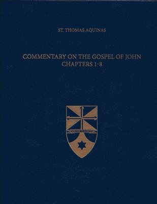 bokomslag Commentary on the Gospel of John Chapters 1-8