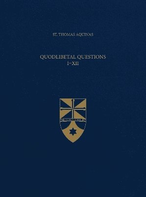bokomslag Quodlibetal Questions I-XII