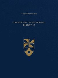 bokomslag Commentary on Metaphysics, Books 7-12