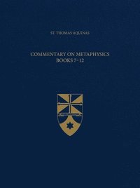 bokomslag Commentary on Metaphysics, Books 7-12