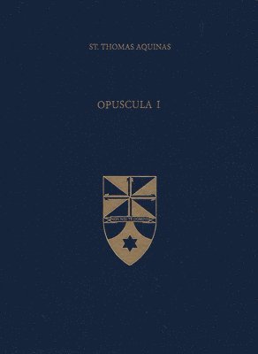 Opuscula I Treatises 1