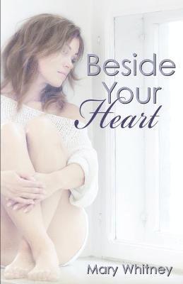 Beside Your Heart 1