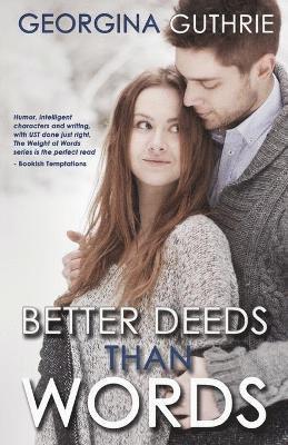 Georgina Guthrie - Better Deeds Than Words, Häftad. Tillgänglighet: Lägg i varukorg