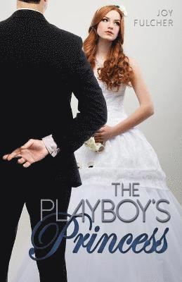 bokomslag The Playboy's Princess