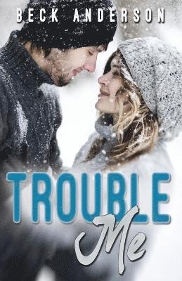 Trouble Me 1