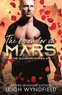 bokomslag Bachelor on Mars