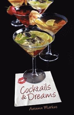 Autumn Markus - Cocktails & Dreams, Häftad. Tillgänglighet: Lägg i varukorg