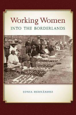 Working Women into the Borderlands 1