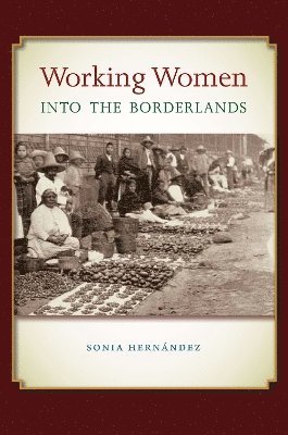 Working Women Into the Borderlands 1