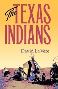 bokomslag The Texas Indians Volume 95