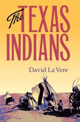 The Texas Indians Volume 95 1