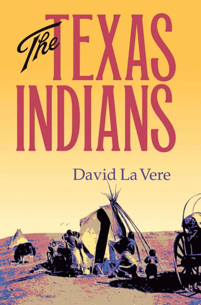 David La Vere, David La Vere - Texas Indians Volume 95, Häftad