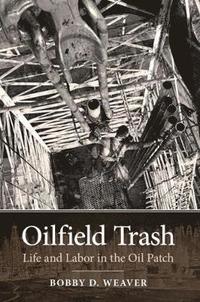 bokomslag Oilfield Trash