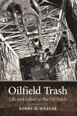 Oilfield Trash 1