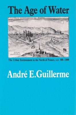 André E. Guillerme - Age of Water, Häftad