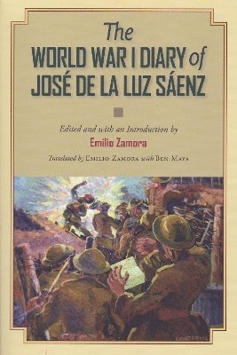 bokomslag The World War I Diary of Jose de la Luz Saenz