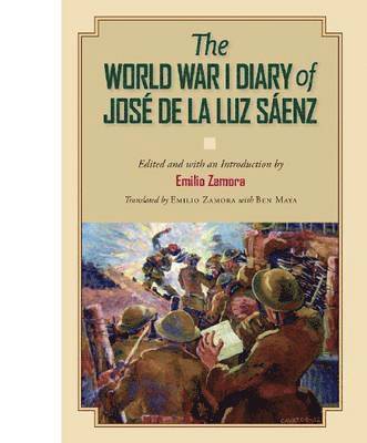 bokomslag The World War I Diary of Jose de la Luz Saenz