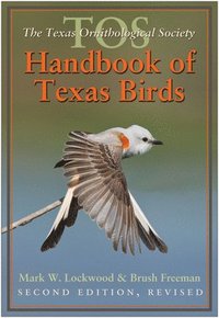 bokomslag The TOS Handbook of Texas Birds, Second Edition