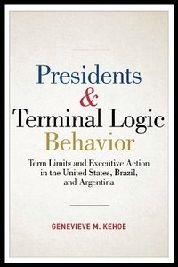 bokomslag Presidents and Terminal Logic Behavior