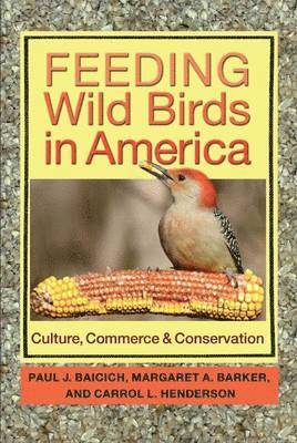 bokomslag Feeding Wild Birds in America