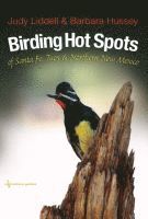 bokomslag Birding Hotspots of Santa Fe, Taos, and Northern New Mexico