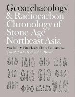 bokomslag Geoarchaeology and Radiocarbon Chronology of Stone Age Northeast Asia