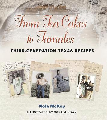 From Tea Cakes to Tamales 1