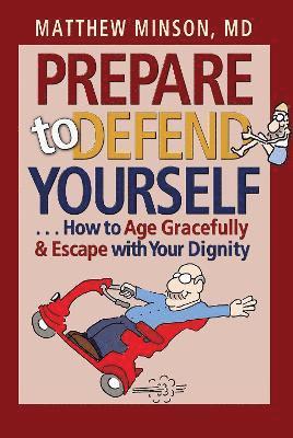 Matthew Minson - Prepare to Defend Yourself . . ., Häftad
