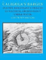 bokomslag Caligulas Barges and the Renaissance Origins of Nautical Archaeology under Water