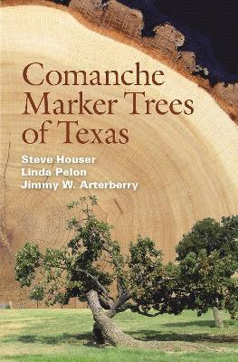 bokomslag Comanche Marker Trees of Texas