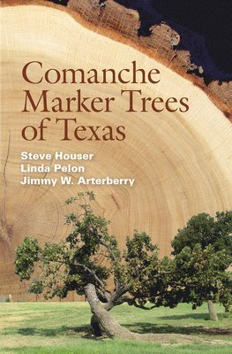 bokomslag Comanche Marker Trees of Texas