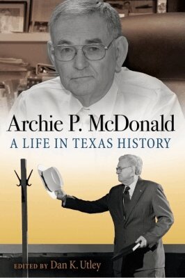 Archie P. McDonald, Dan K. Utley - Archie P. McDonald, Häftad
