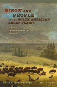 bokomslag Bison and People on the North American Great Plains