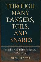 Through Many Dangers, Toils, and Snares