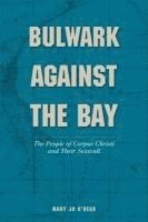 Bulwark Against the Bay 1