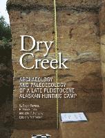 Roger Powers, Dale Guthrie, John F. Hoffecker, W. Roger Powers, R. Dale Guthrie, Ted Goebel - Dry Creek, Inbunden